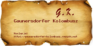 Gaunersdorfer Kolombusz névjegykártya